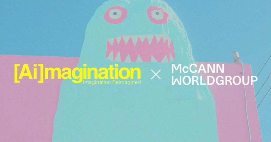 McCann becomes the first network to partner with Ai magination hero